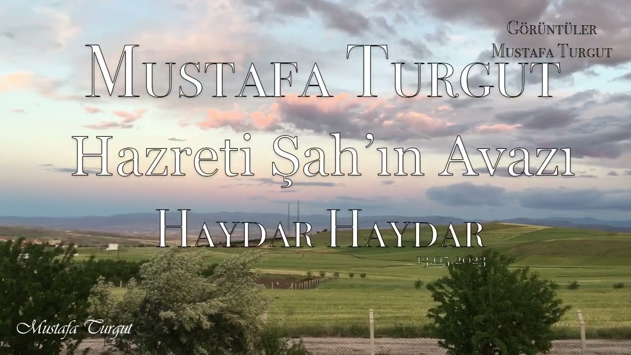 Hazreti Şahın Avazı - Mustafa Turgut