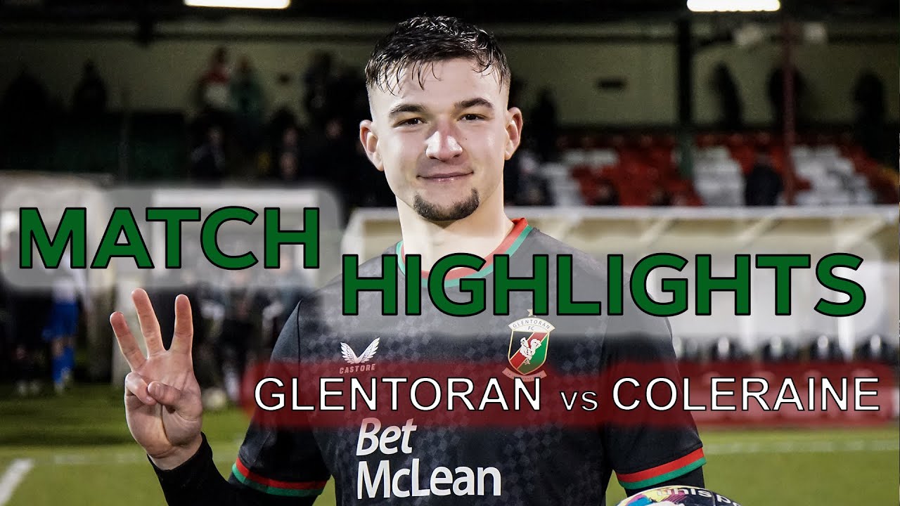 Match Highlights | Glentoran 6-0 Coleraine