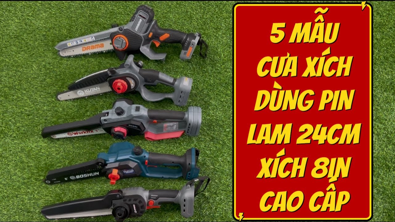 Báo Giá 5 Mẫu Máy Cưa Xích Pin 8in Lam Dài 24cm Hàng Cao Cấp Bán Chạy Nhất Hiện Nay