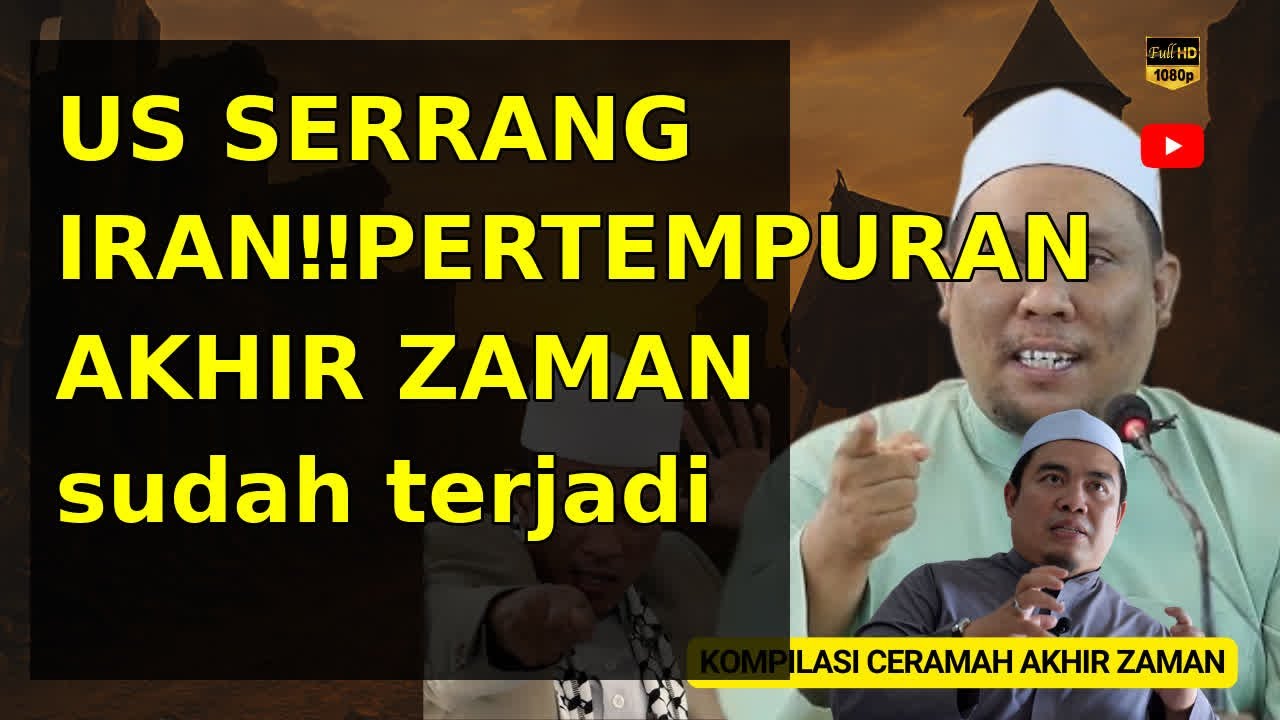 US SERRANG IRAN‼️PERTEMPURAN AKHIR ZAMAN sudah terjadi ‼️DAJJAL akan TURUN DI IRAN - USTAZ AUNI
