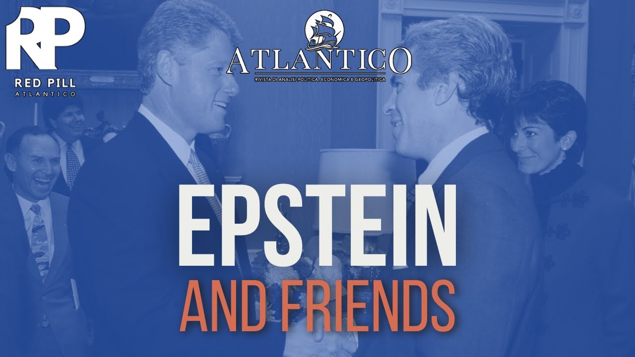 Red Pill Atlantico: Epstein & Friends, ma anche gli amici di Askatasuna