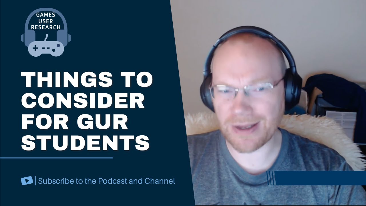 Things to Consider When You Want to be a Games User Researcher (Podcast Episode 5)