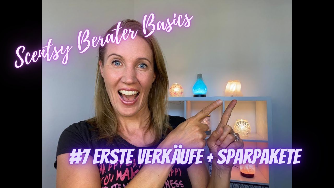 Scentsy Berater Basics No. 7 - Erste Verkäufe + Sparpakete