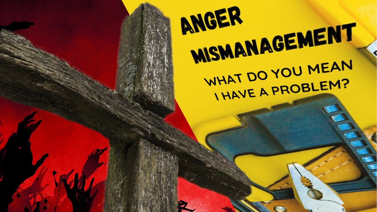 The Religious Horror of Anger Mismanagement