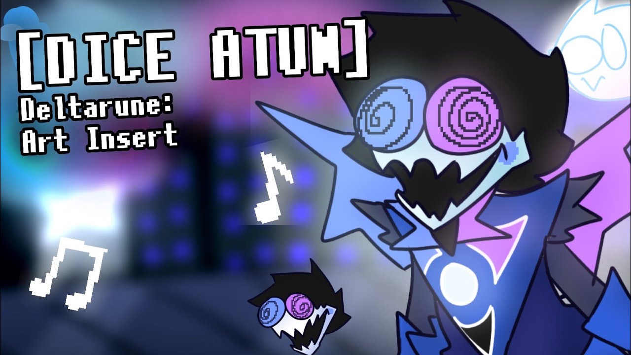 DICE ATUN [Deltarune AU: Art Insert] - Checherex