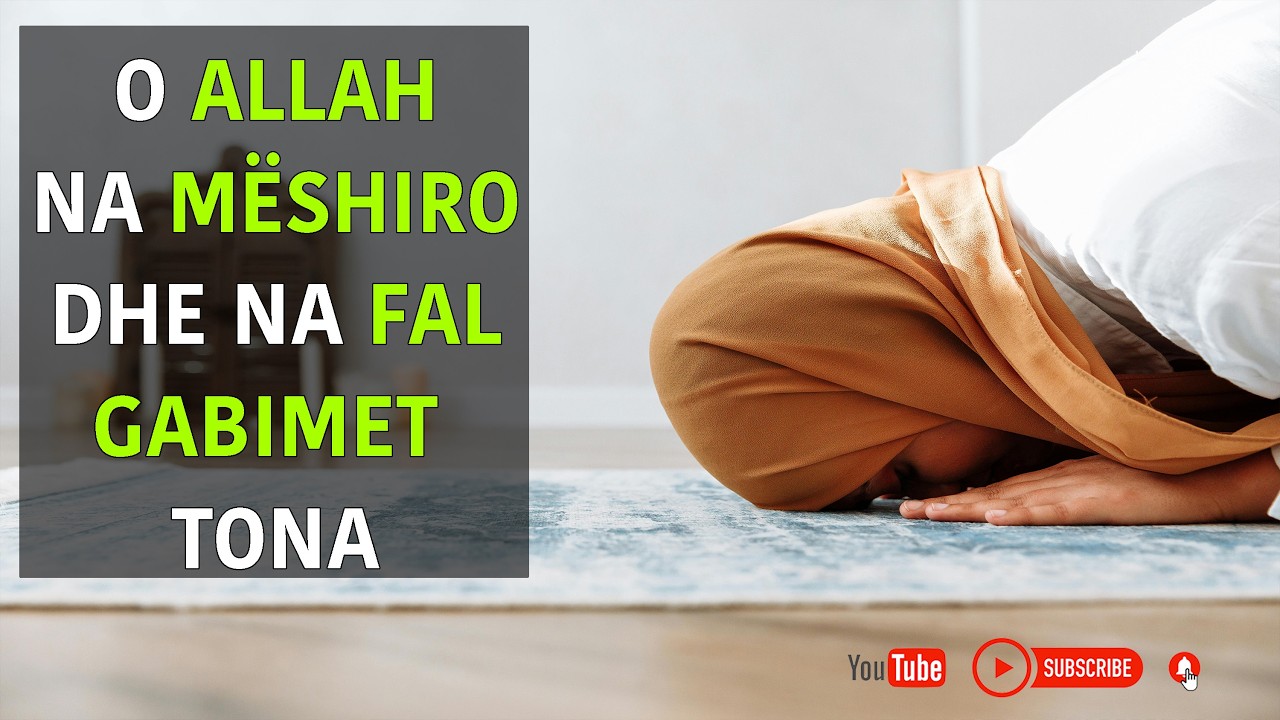 O Allah ne mëshiro dhe na fal gabimet tona