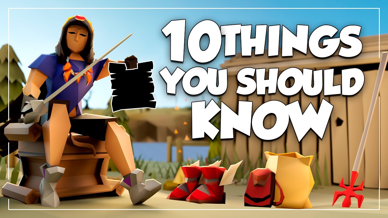 10 вещей, которые должен знать каждый игрок OSRS