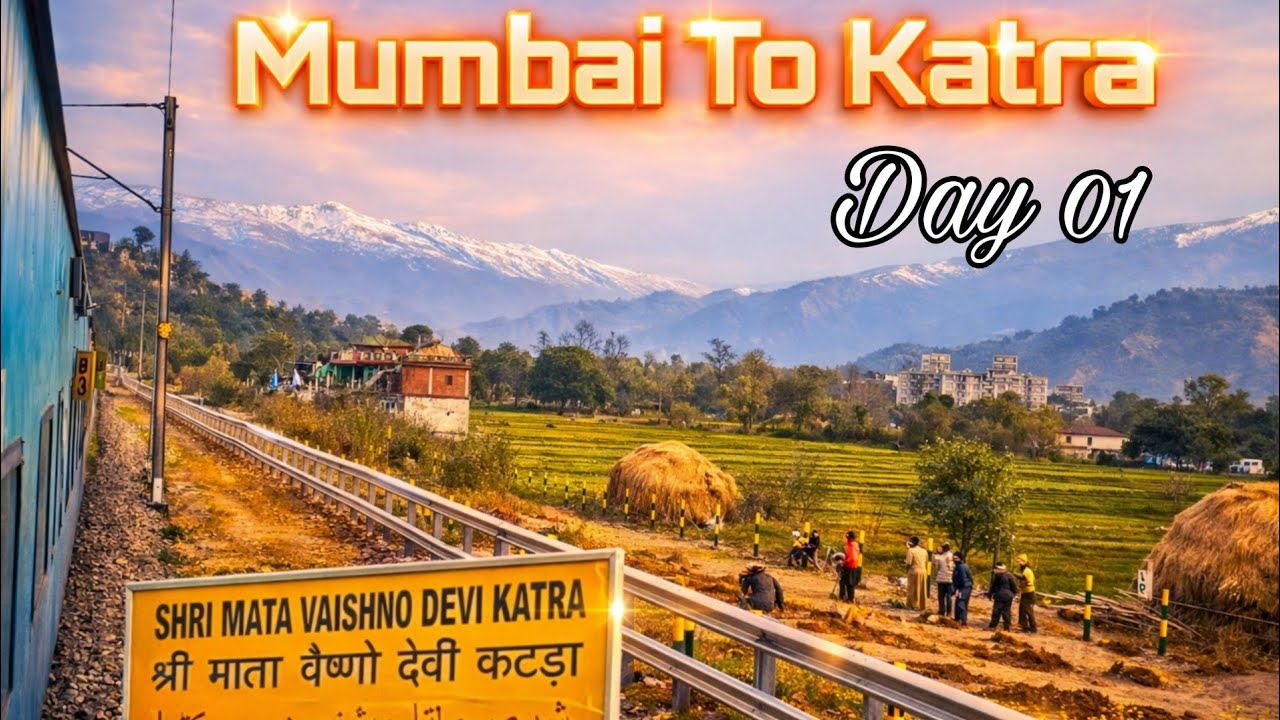 Mumbai To Katra_ Family Trip_Day 01