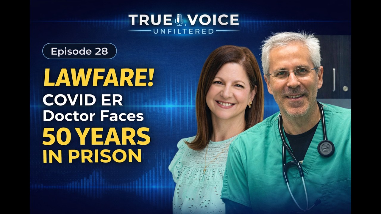 Episode 28: Lawfare! COVID Dr. Faces 50 Yrs in Prison #lawfare #covid19 #medicaldoctor #erdoctor