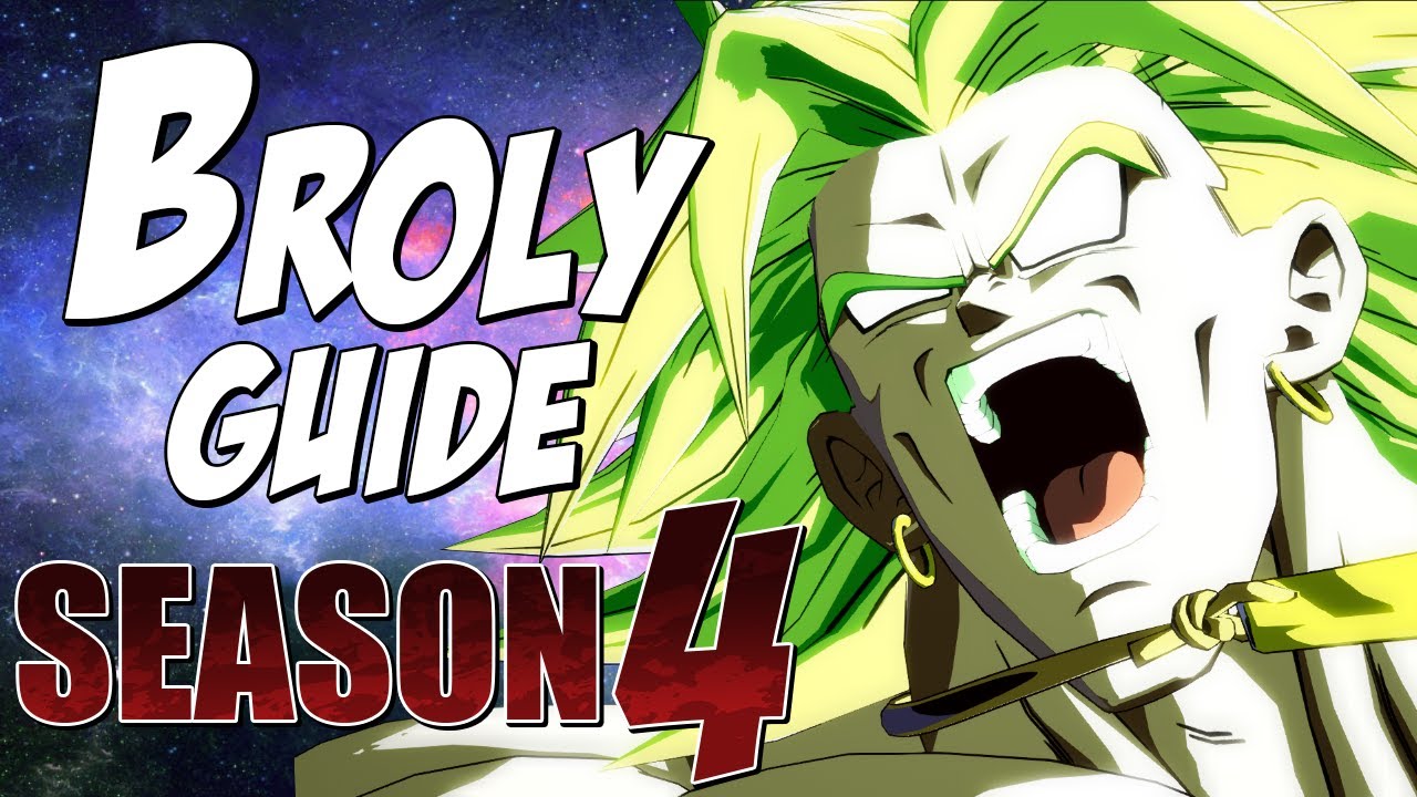 Broly BnB Combos & Basics Guide (REMASTERED) | DRAGON BALL FIGHTERZ SEASON 4