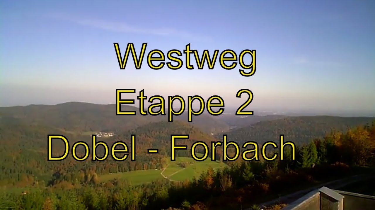 ► WESTWEG SCHWARZWALD 2017 Etappe 2 (Dobel-Forbach) HD