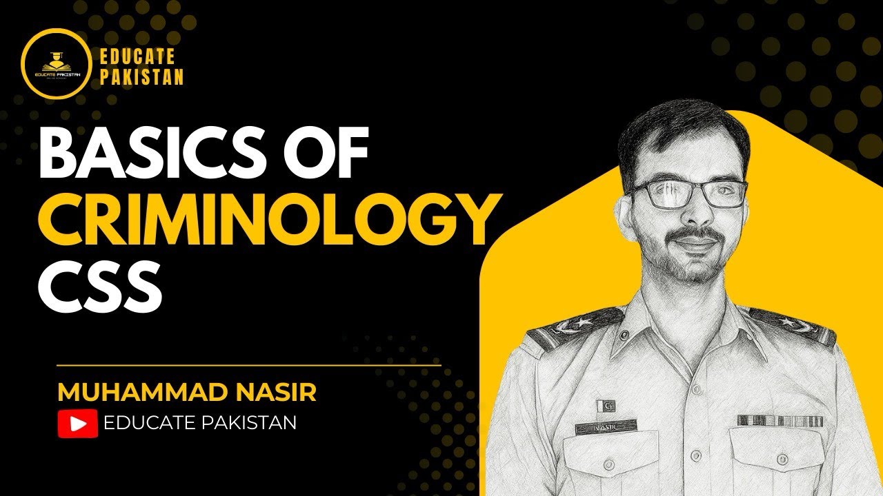 BASICS OF CRIMINOLOGY | CSS ASPIRANT | COMPLETE CSS COURSE | CSS EXAM