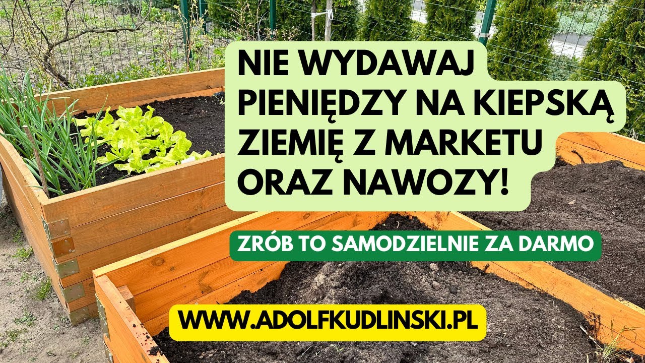 Jak efektywnie wypełnić podwyższone grządki ziemią dobrej jakości czyli zdrowa gleba, zdrowy ogród