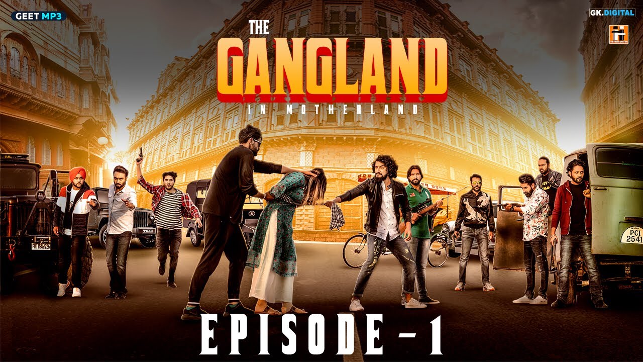 Gangland in Motherland | Episode 1 - Subedaar | Punjabi Web Series | Geet MP3