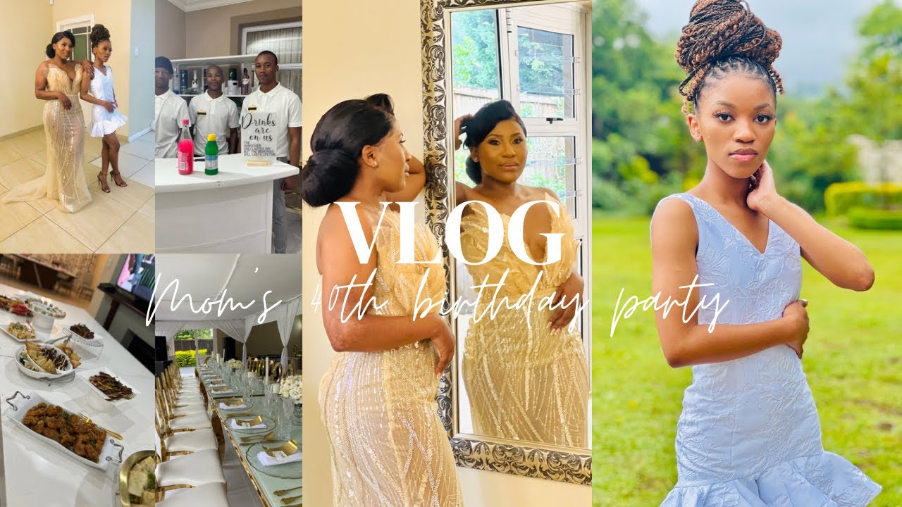 Final Vlog🥰. Moms 40th birthday celebration 🍾! #southafricanyoutuber #birthday #vlog