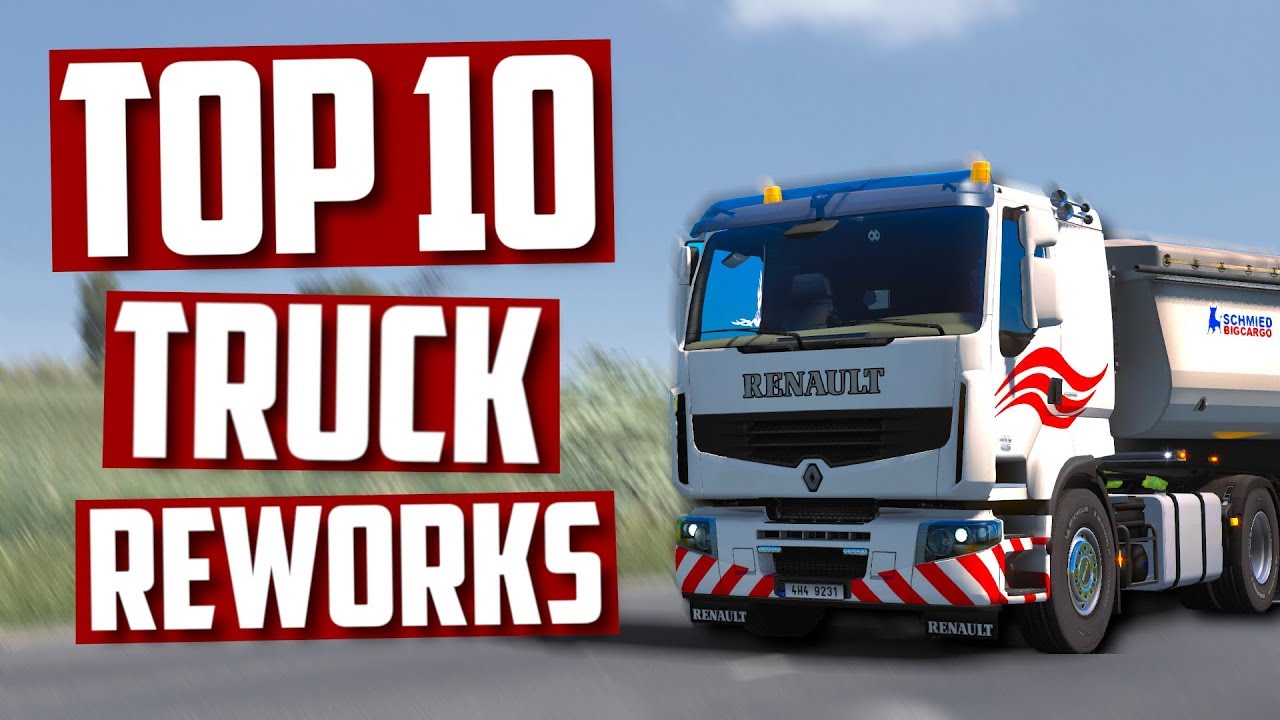 TOP 10 Truck Reworks for Euro Truck Simulator 2 | Toast 🚚