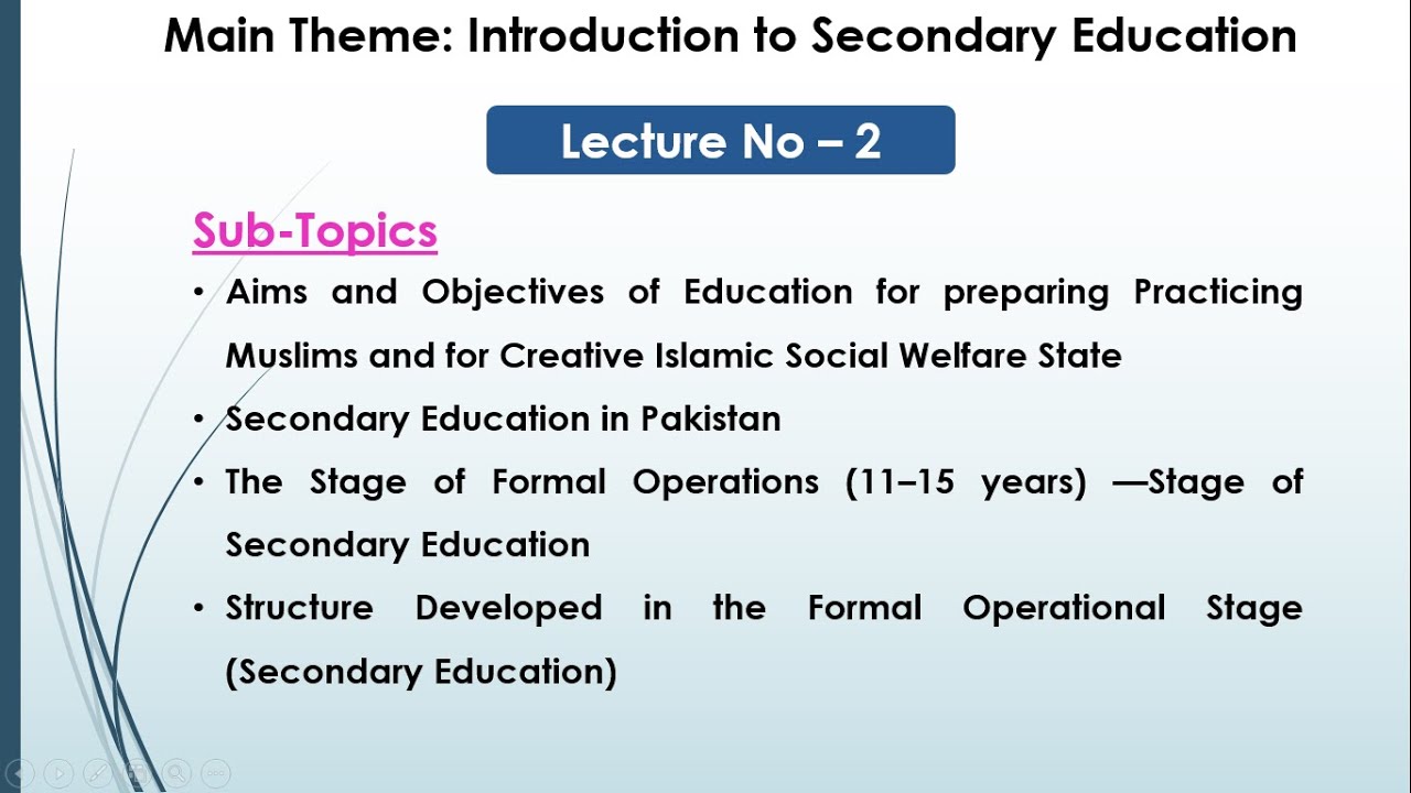 Lecture-2 | Aims, Goals, Objectives & Formal Operational Stage of Secondary Education
