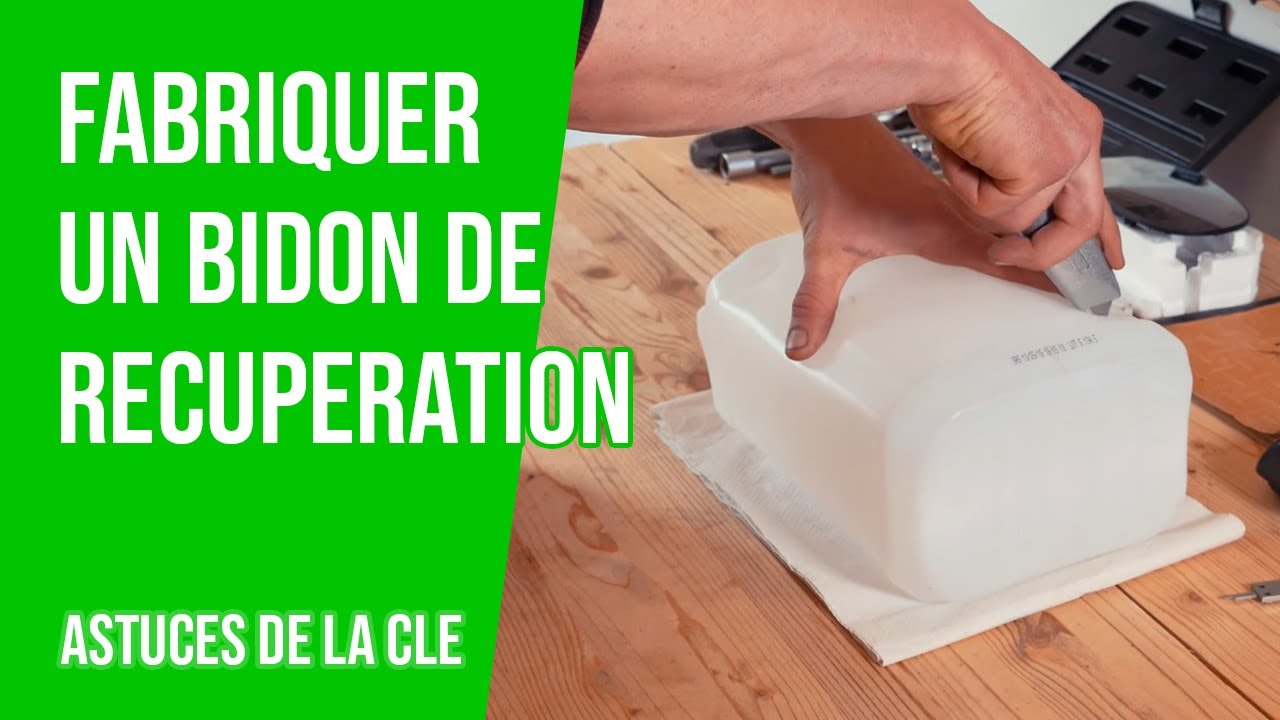 ASTUCE : Fabriquer un bidon de récupération de liquide