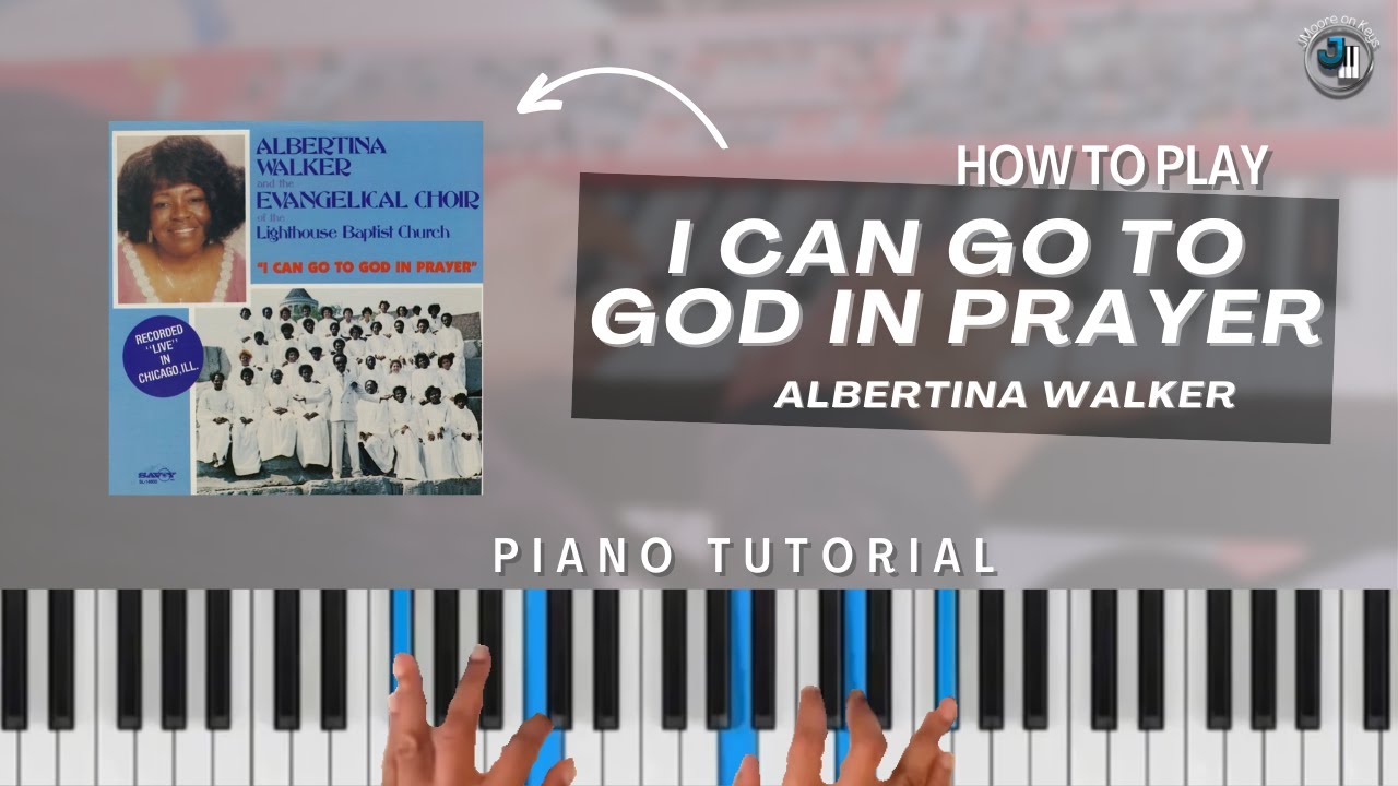 I Can Go to God in Prayer - Albertina Walker | Gospel Piano Tutorial