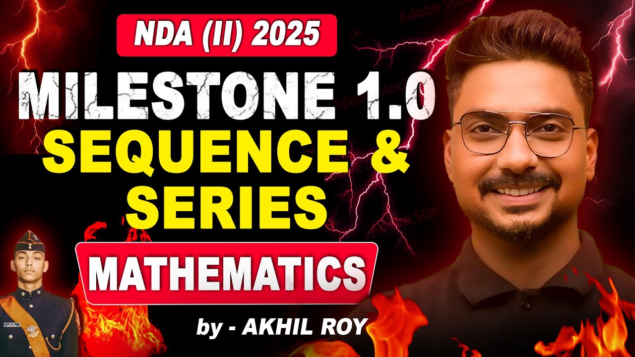 Sequence & Series One Shot for NDA II 2025 | Milestone Batch | Akhil Sir LIVE #nda #maths