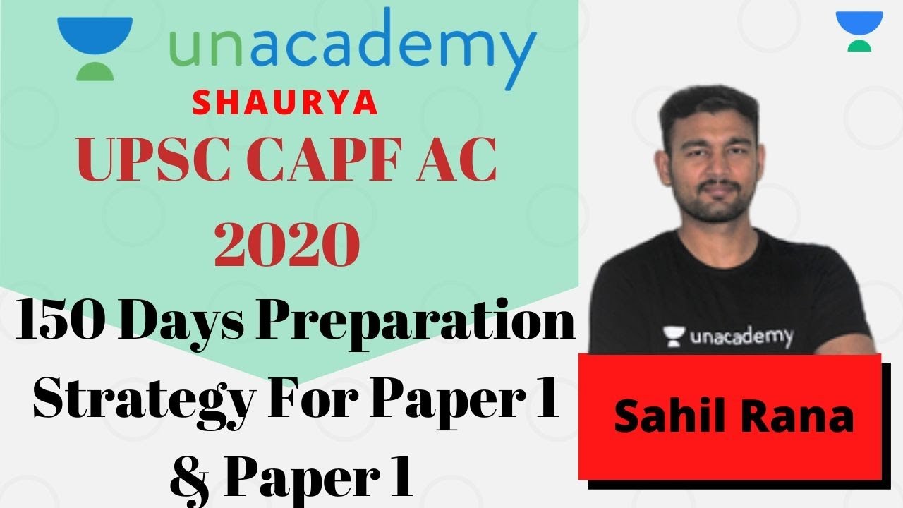 150 Days Preparation Strategy For UPSC CAPF AC 2020 Paper 1 and Paper 2 | CAPF AC 2020 Preparation