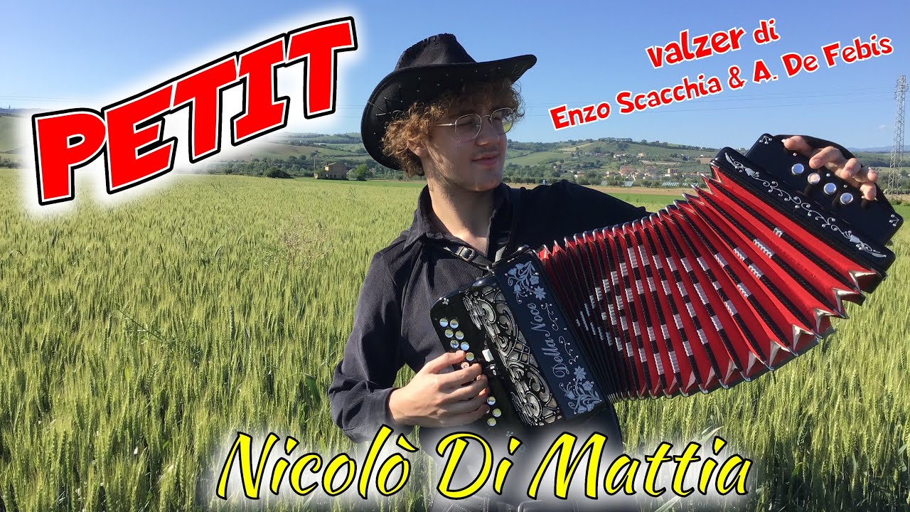 PETIT Valzer - Nicolò Di Mattia, Campione Europeo di Organetto | Allievo del Maestro Enzo Scacchia