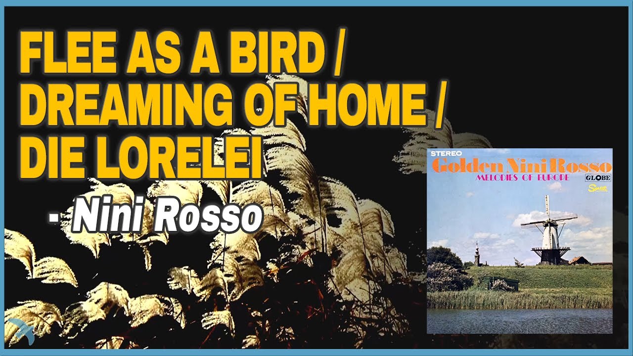 Nini Rosso - Flee As a Bird / Dreaming of Home / Die Lorelei (1968)