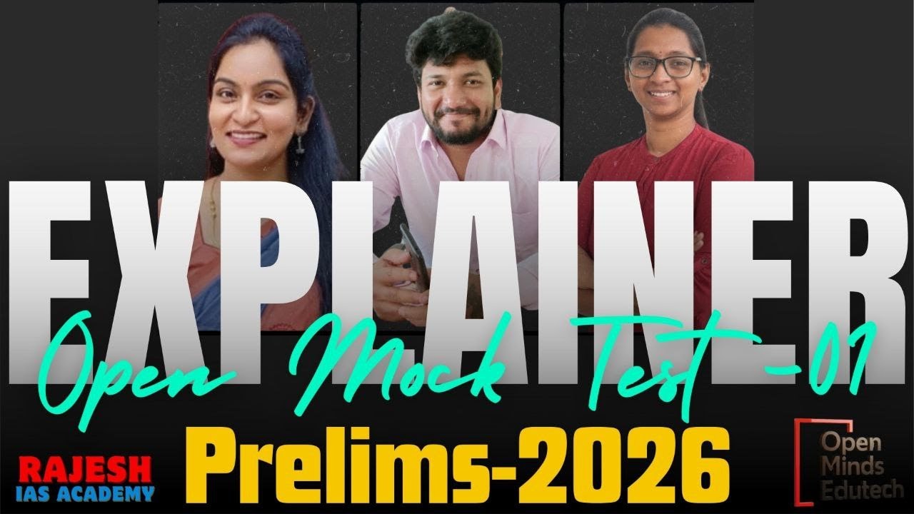 Explainer Prelims-2026 - All India Open Mock Test-1, 22Dec25
