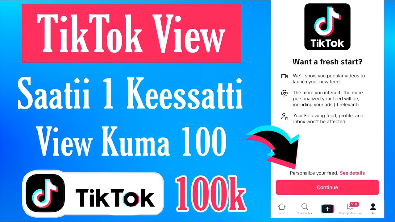 TikTok Saatii 1 Keessatti View Kuma 100 - Get your Video viral on TikTok