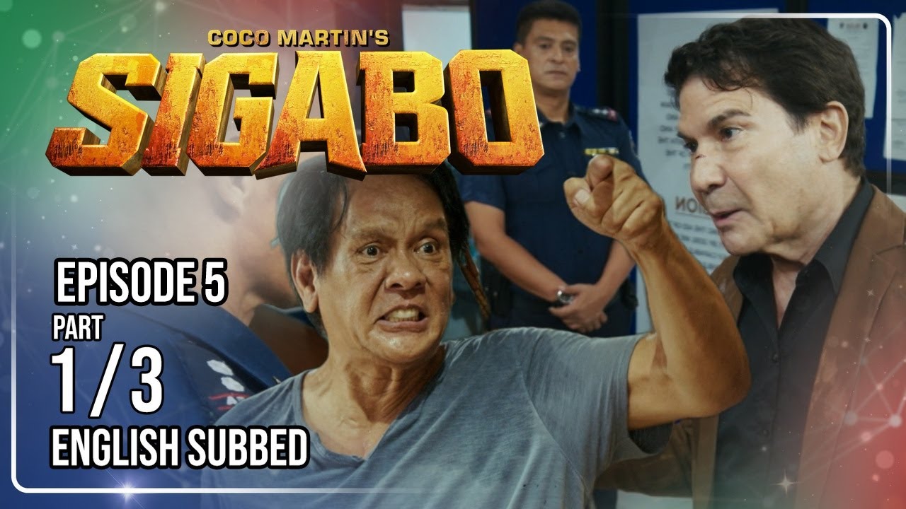 Coco Martin's Sigabo | Episode 5 (1/3) | June 26, 2026 (with English Subs)
