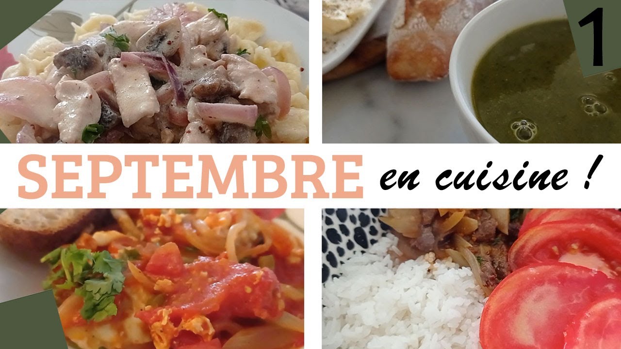 1 MOIS DE REPAS 1/7 - SEPTEMBRE EN CUISINE // recette antigaspi