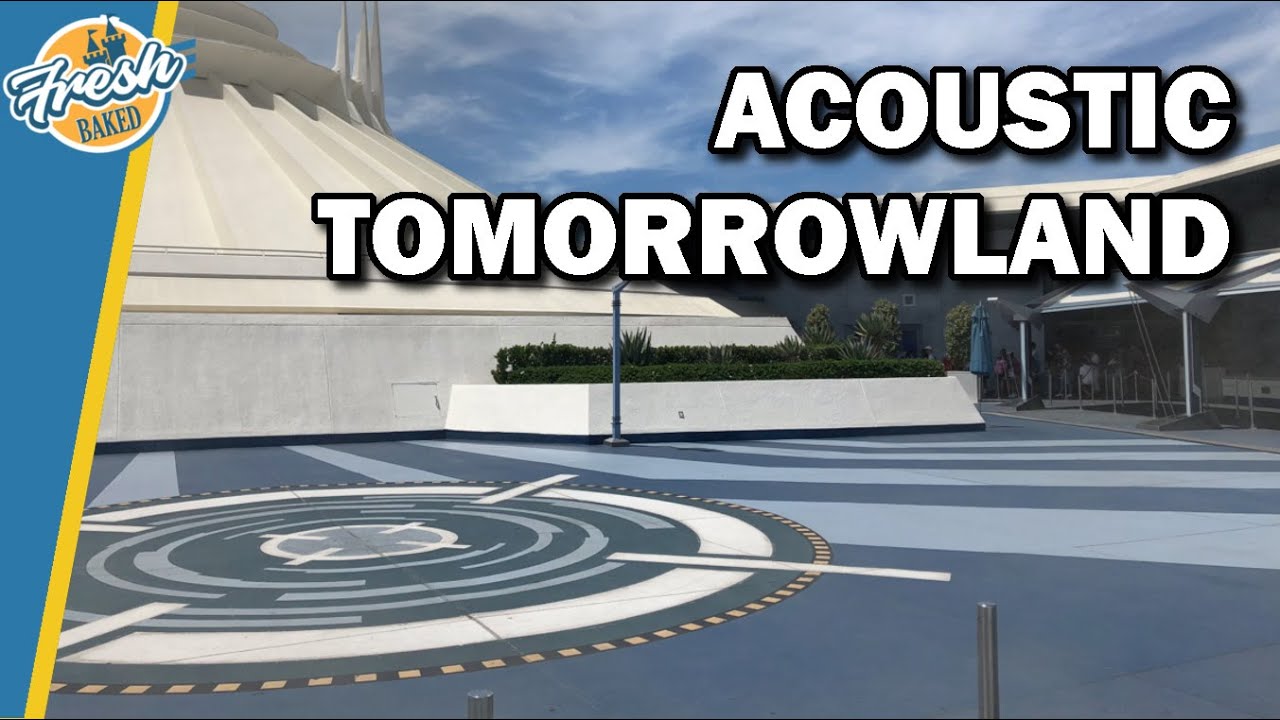 Acoustic Tomorrowlan- Sights and Sounds of Disneyland #virtualdisneyland