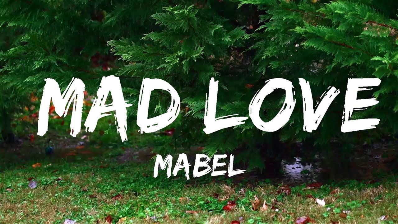 Mabel - Mad Love (Lyrics)  | Music one for me