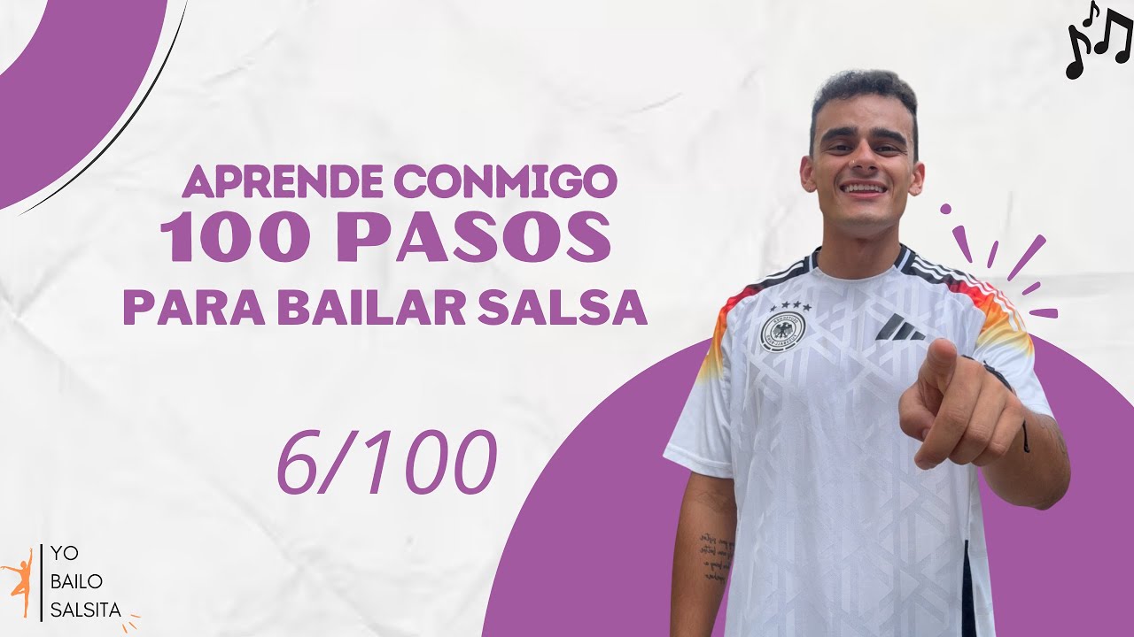 100 PASOS PARA APRENDER A BAILAR SALSA 6/100, EXPLICACIÓN DEL BÁSICO CALEÑO