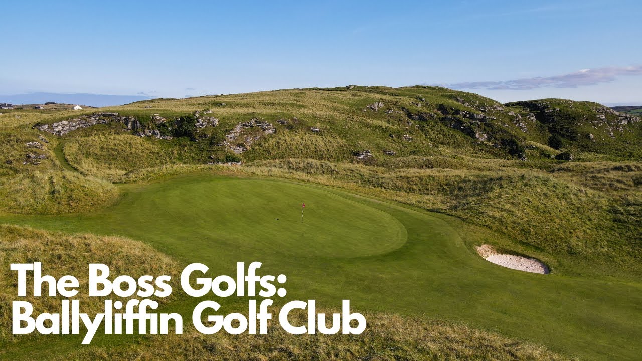 TheBossGolfs: Ireland - Ballyliffin Golf Club - Glashedy Day 5 (Part II)