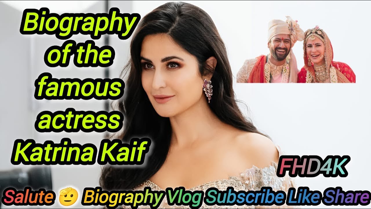 Biography of the famous actress Katrina Kaif''मशहूर अभिनेत्री कैटरीना कैफ की जीवनी''#katrinakaif