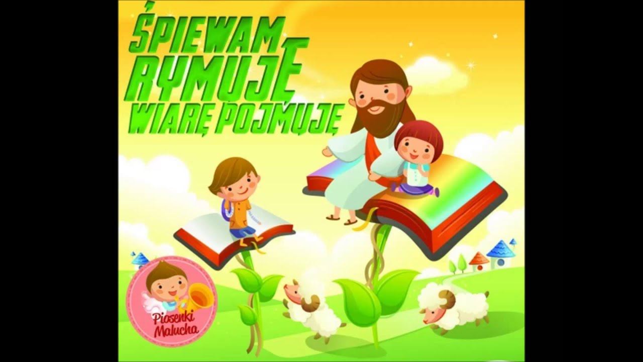 Jest jeden B&oacute;g(Gł&oacute;wne prawdy wiary) - Śpiewam rymuję wiarę pojmuję!