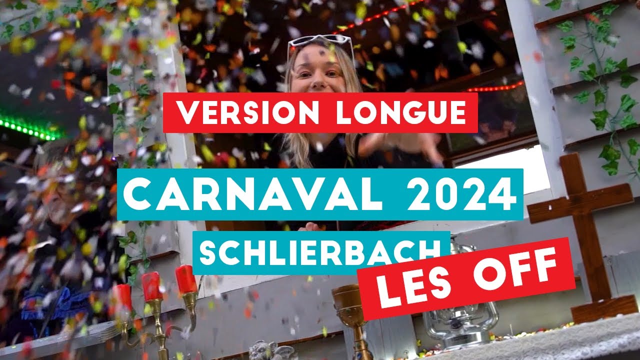 Carnaval Schlierbach 2024 (version longue)