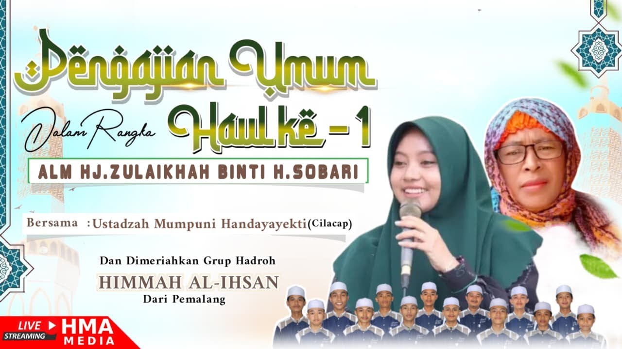 🔴 LIVE Pengajian Umum | Haul Ke1 Almh. Hj. Zulaikhah Binti H. Sobari | Ustadzah Mumpuni Handayayekti