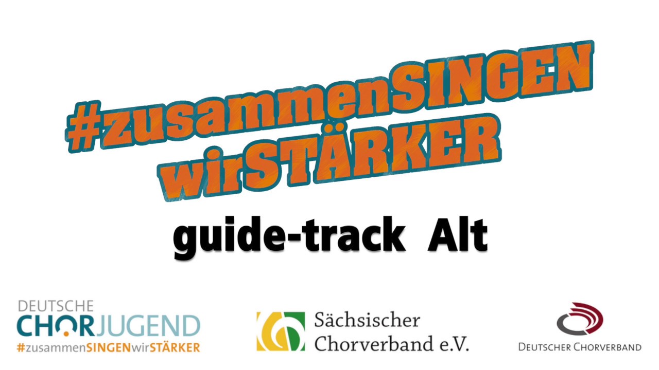 #zusammenSINGENwirSTÄRKER - guide-track Alt
