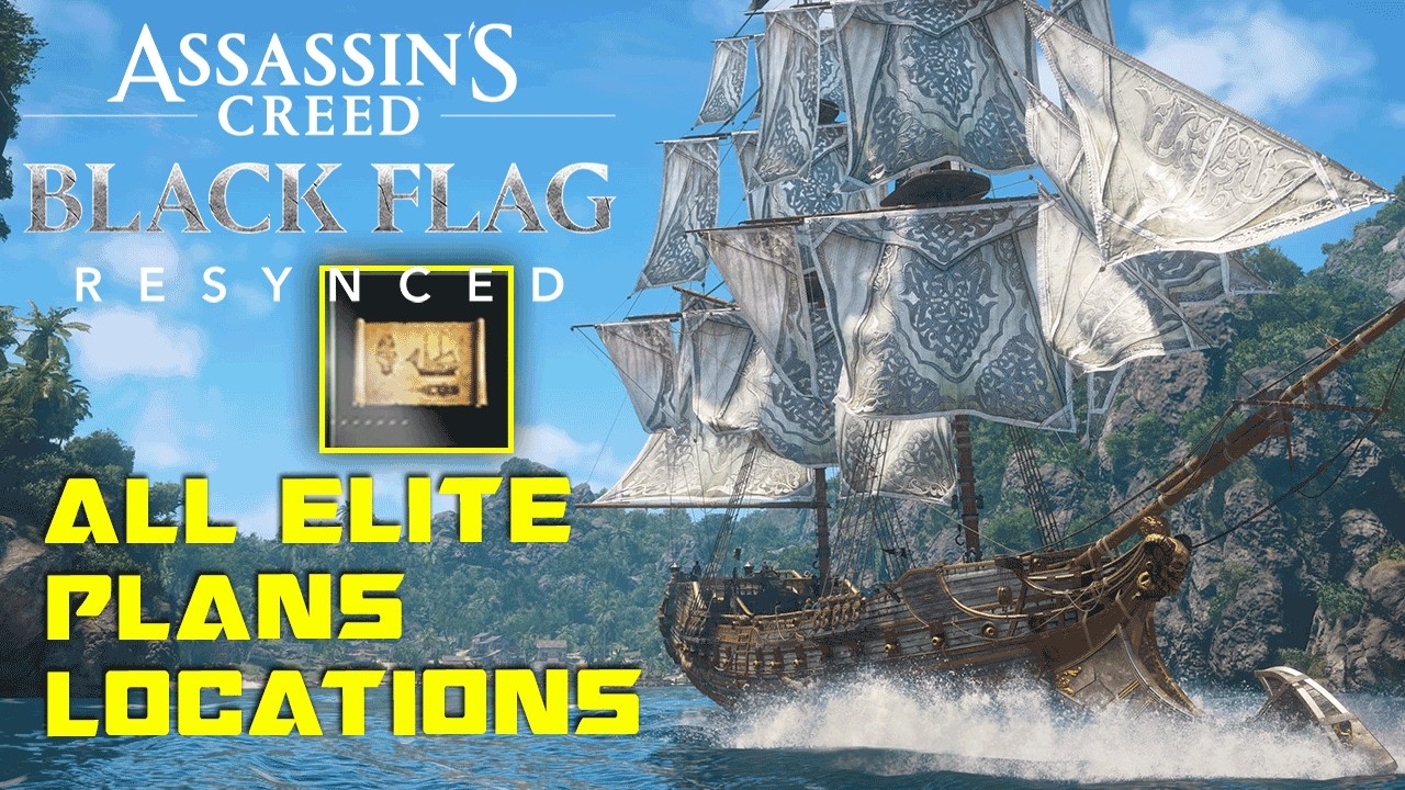 Assassin&rsquo;s Creed Black Flag Resynced | All Elite Upgrade Plans Locations | Max Jackdaw Guide