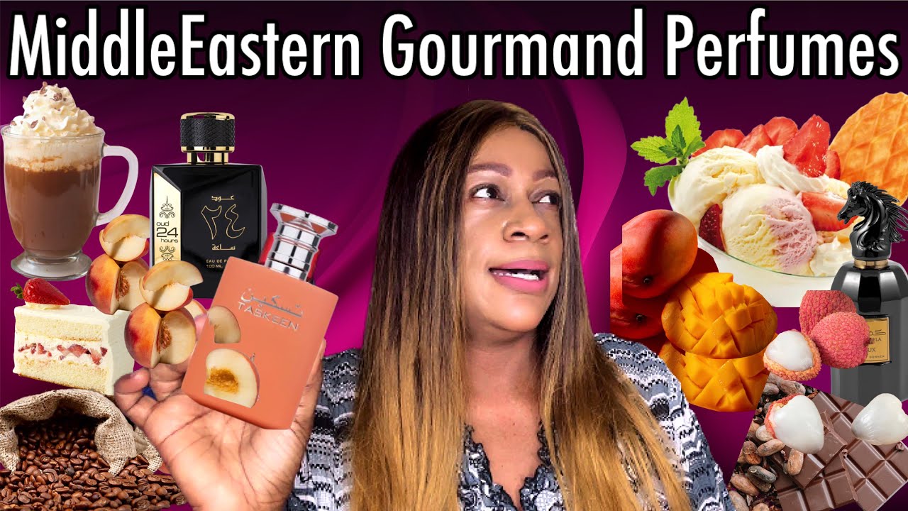 Gourmand MiddleEastern Perfumes | Yummy Perfumes