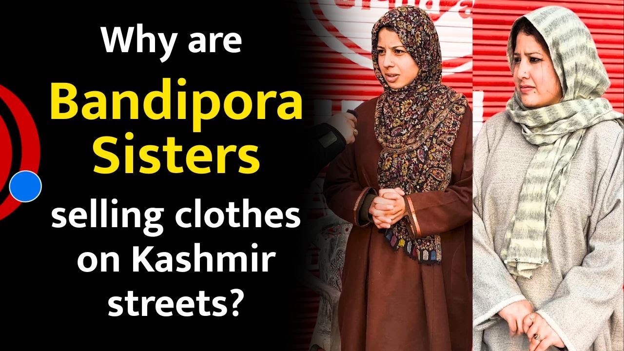 Two Sisters, One Dream: Bandipora’s Queens of Thrift