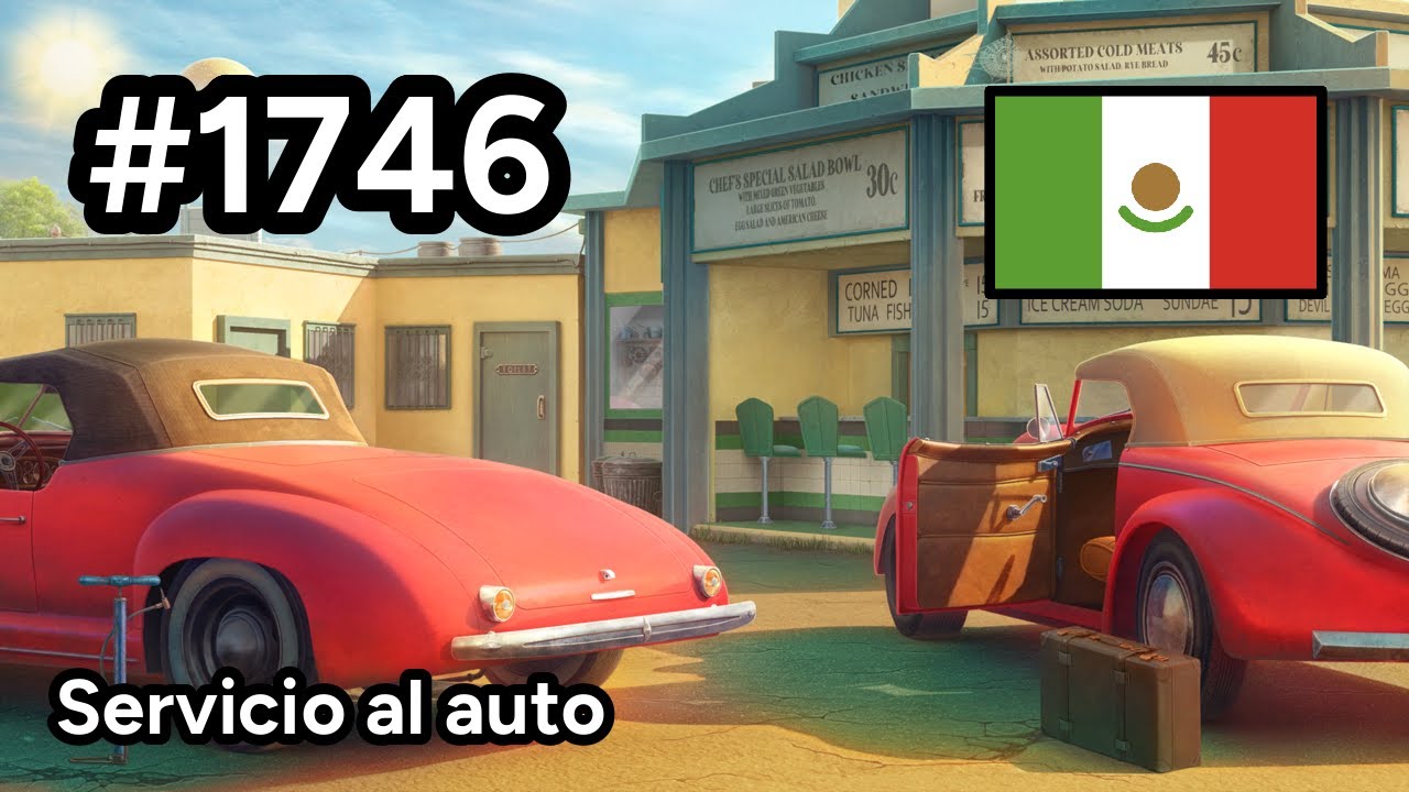 #1746 🇲🇽 (📕8-📄5-1) - Servicio al auto - June's Journey
