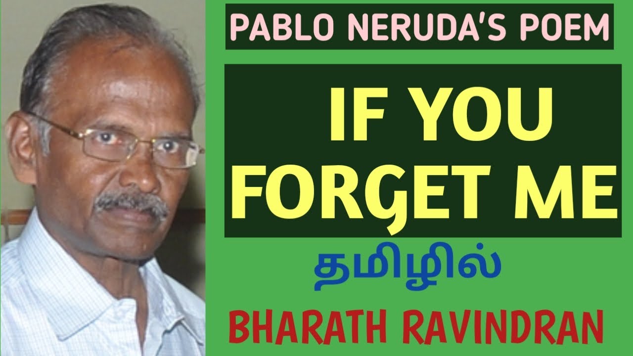If you Forget Me by Pablo Neruda / in Tamil / Bharath Ravindran / Bharath Academy