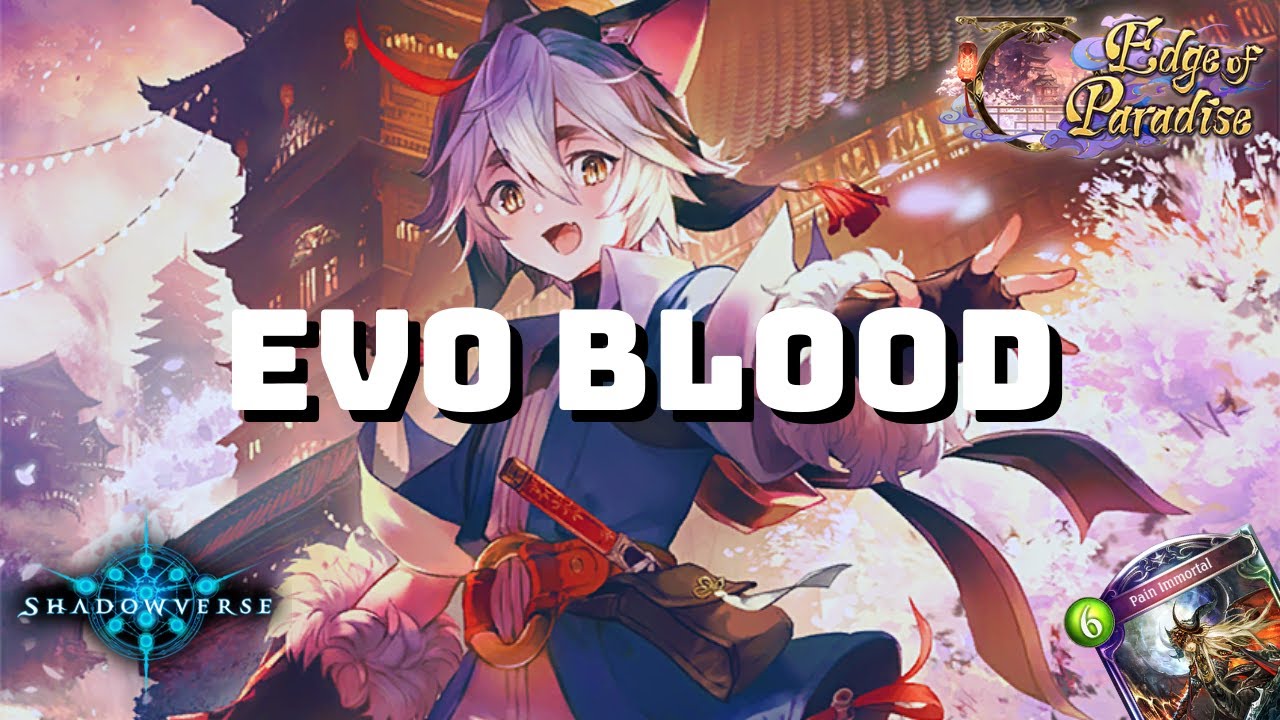 【Shadowverse】 Evo Bloodcraft - Grand Master Rank | Edge Of Paradise (Rotation)