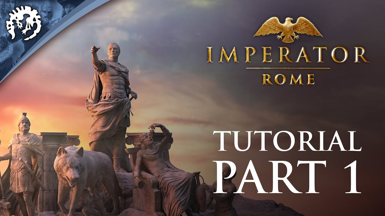 Imperator: Rome | Tutorial - Part 1:  Welcome to Imperator