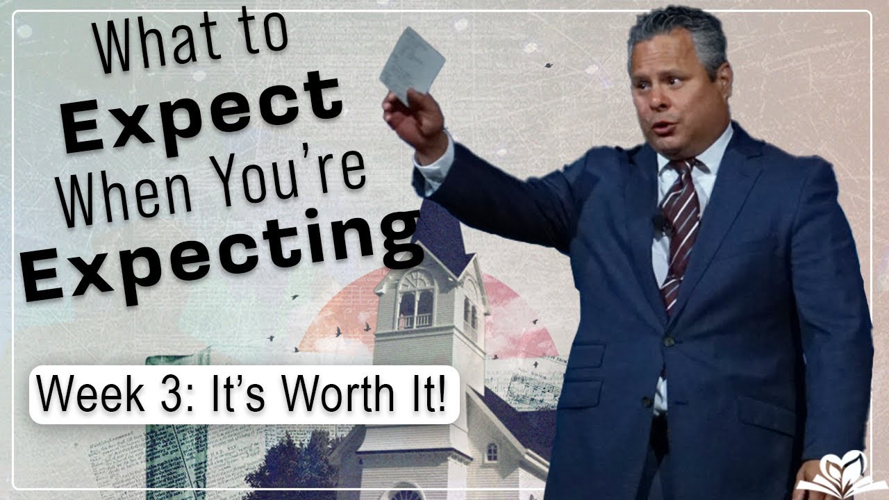 What To Expect When You’re Expexting | Week 4 | Pastor Tim Zuniga