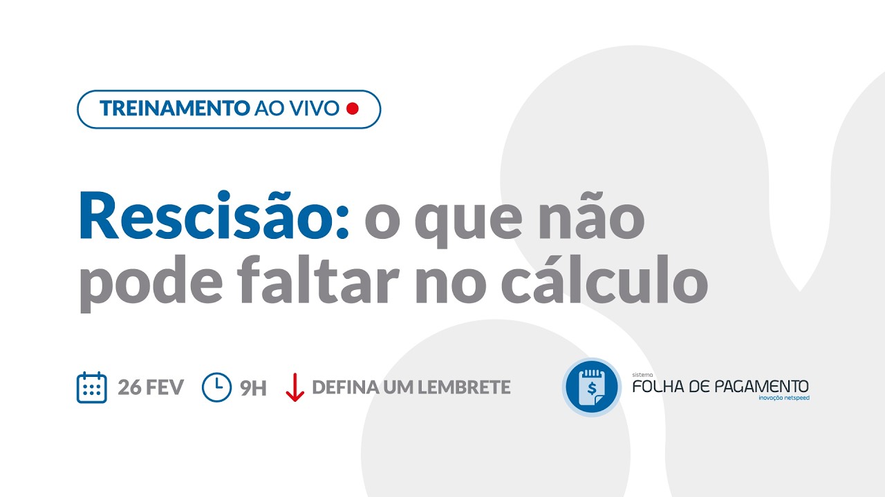 Folha de Pagamento | Rescisão: o que não pode faltar no cálculo