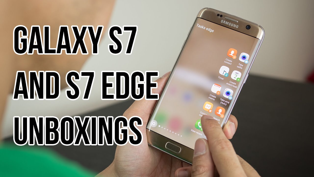 Samsung Galaxy S7 and S7 edge unboxing